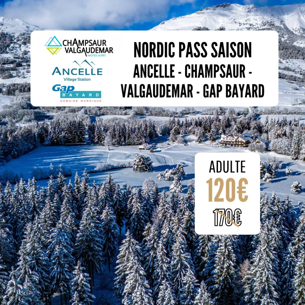 Nordic Pass | Saison | Ancelle / Champsaur Valgaudemar / Gap-Bayard 